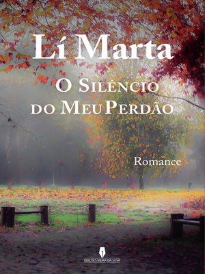 cover image of O SILÊNCIO DO MEU PERDÃO